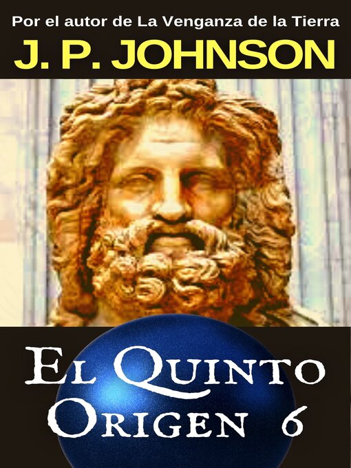 Title details for EL QUINTO ORIGEN 6. Gea by J. P. JOHNSON - Available